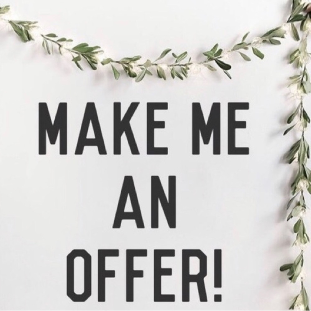MAKE ME AN OFFER.